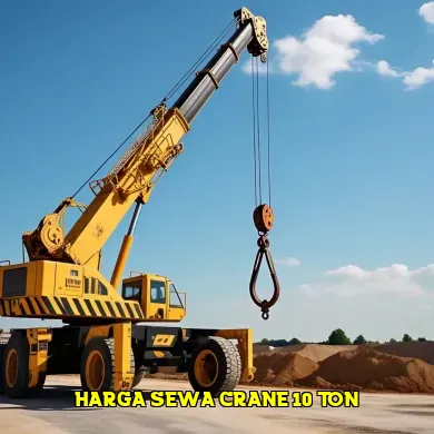 Informasi Terkini Harga Sewa Crane 10 Ton di Indonesia